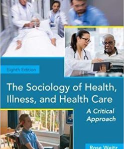 (eBook PDF) The Sociology of Health, Illness, and Health Care: A Critical Approach 8th Edition