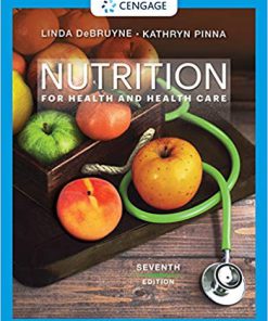 (eBook PDF) Nutrition for Health and Health Care 7th Edition