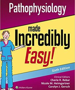 (eBook PDF) Pathophysiology Made Incredibly Easy! (Incredibly Easy! Series) 6th Edition