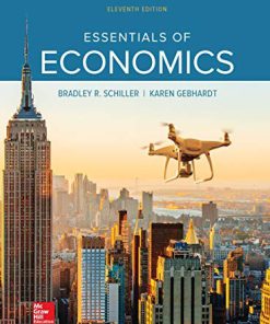 (eBook PDF) Essentials of Economics 11th Edition by Bradley Schiller
