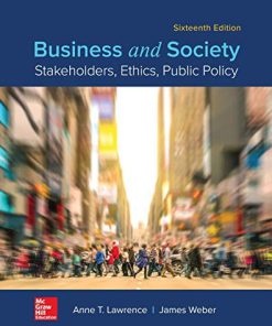 (eBook PDF) Business and Society: Stakeholders, Ethics, Public Policy 16th Edition