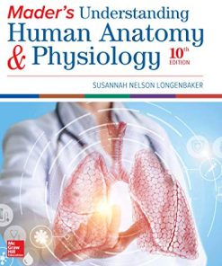 (eBook PDF) Mader's Understanding Human Anatomy & Physiology 10th Edition