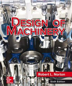 (eBook PDF) Design of Machinery 6th Edition by Robert Norton
