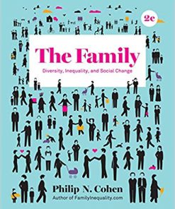 (eBook PDF) The Family: Diversity, Inequality, and Social Change Second Edition