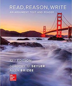 (eBook PDF) Read, Reason, Write 12th Edition by Dorothy Seyler
