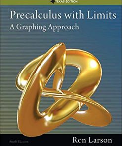 (eBook PDF) Precalculus with Limits: A Graphing Approach, Texas Edition 6th Edition