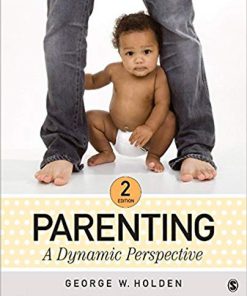 (eBook PDF) Parenting: A Dynamic Perspective 2nd Edition