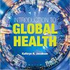 (eBook PDF) Introduction to Global Health 3rd Edition