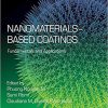 (eBook PDF) Nanomaterials-Based Coatings: Fundamentals and Applications