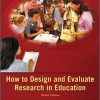 (eBook PDF) How to Design and Evaluate Research in Education 9th Edition