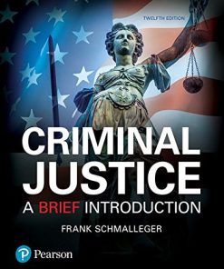 (eBook PDF) Criminal Justice: A Brief Introduction, 12th Edition