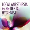 (eBook PDF) Local Anesthesia for the Dental Hygienist - E-Book 2nd Edition