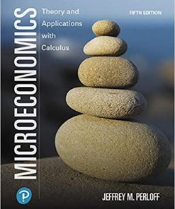 (eBook PDF)Microeconomics: Theory and Applications with Calculus 5th Edition