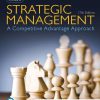 (eBook PDF) Strategic Management: A Competitive Advantage Approach, Concepts and Cases 17th Edition
