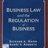 (eBook PDF) Business Law and the Regulation of Business 13th Edition by Richard A. Mann