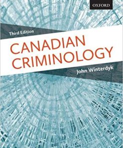 (eBook PDF) Canadian Criminology 3rd Canadian Edition by John Winterdyk