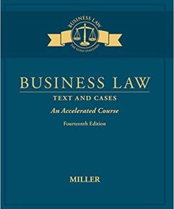 (eBook PDF) Business Law: Text & Cases - An Accelerated Course 14th Edition