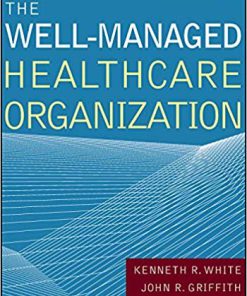 (eBook PDF) The Well-Managed Healthcare Organization 9th Edition