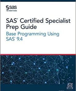 (eBook PDF) SAS Certified Specialist Prep Guide: Base Programming Using SAS 9.4