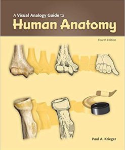 (eBook PDF) A Visual Analogy Guide to Human Anatomy, 4th Edition Paul A. Krieger