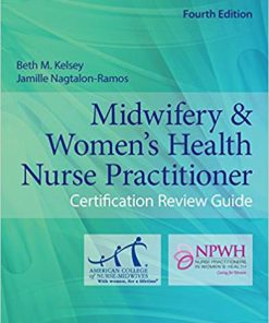 (eBook PDF) Midwifery & Women's Health Nurse Practitioner Certification Review Guide 4th Edition
