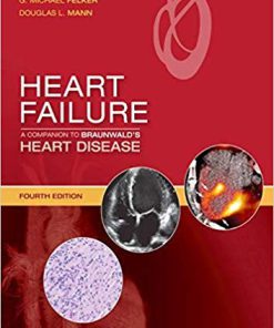 (eBook PDF) Heart Failure: A Companion to Braunwald's Heart Disease 4th Edition