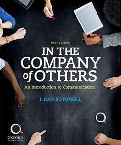 (eBook PDF) In the Company of Others: An Introduction to Communication 5th Edition