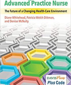 (eBook PDF) Leadership and the Advanced Practice Nurse: The Future of a Changing Healthcare Environment