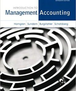Introduction to Management Accounting 16th Edition (eBook PDF)