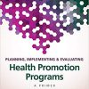 (eBook PDF) Planning, Implementing & Evaluating Health Promotion Programs: A Primer 7th Edition