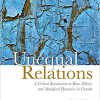 (eBook PDF) Unequal Relations: A Critical Introduction to Race, Ethnic, and Aboriginal Dynamics in Canada 8th Edition