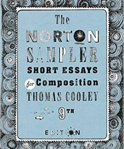The Norton Sampler: Short Essays for Composition 9th Edition (eBook PDF)