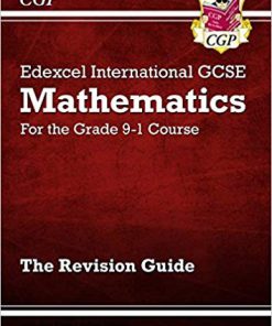 (eBook PDF) New Edexcel International GCSE Mathematics Revision Guide - for the Grade 9-1 Course