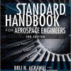 Standard Handbook for Aerospace Engineers, Second Edition (eBook PDF)