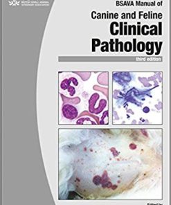 (eBook PDF) BSAVA Manual of Canine and Feline Clinical Pathology (BSAVA British Small Animal Veterinary Association) 3rd Edition