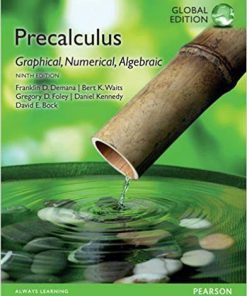 Precalculus: Graphical, Numerical, Algebraic, Global Edition 9th Edition (eBook PDF)