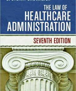 The Law of Healthcare Administration, 7th Edition (eBook PDF)