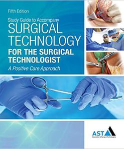 (eBook PDF) Surgical Technology for the Surgical Technologist: A Positive Care Approach 5th Edition