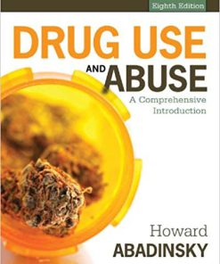 Drug Use and Abuse: A Comprehensive Introduction 8th Edition (eBook PDF)