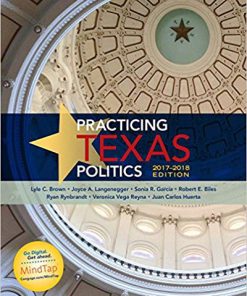 Practicing Texas Politics 2017-2018 Edition 17th Edition (eBook PDF)