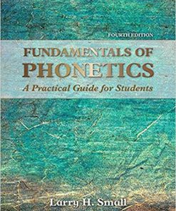 Fundamentals of Phonetics: A Practical Guide for Students 4th Edition (eBook PDF)