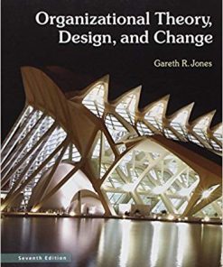 Organizational Theory, Design, and Change 7th Edition (eBook PDF)
