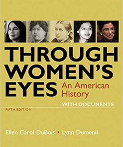 (eBook PDF) Through Women's Eyes: An American History With Documents 5th Edition