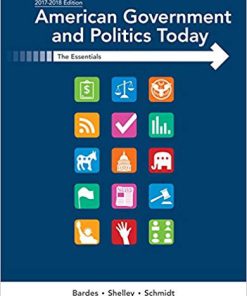 (eBook PDF) American Government and Politics Today: Essentials 2017-2018 Edition 19th Edition