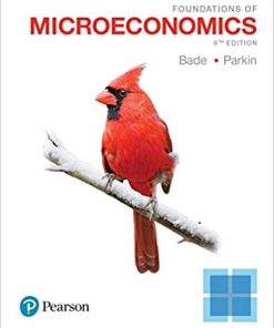 (eBook PDF) Foundations of Microeconomics 8th Edition by Robin Bade