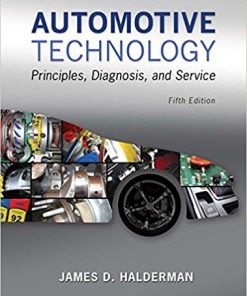 Automotive Technology: Principles, Diagnosis, and Service 5th Edition (eBook PDF)