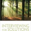 Interviewing for Solutions (HSE 123 Interviewing Techniques) 4th Edition (eBook PDF)