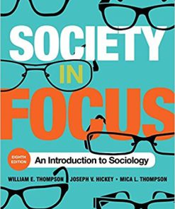 Society in Focus: An Introduction to Sociology 8th Edition (eBook PDF)