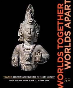 Worlds Together, Worlds Apart (Fifth Edition) (Vol. 1) 5th Edition (eBook PDF)