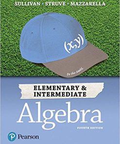 (eBook PDF) Elementary & Intermediate Algebra 4th Edition by Michael Sullivan III